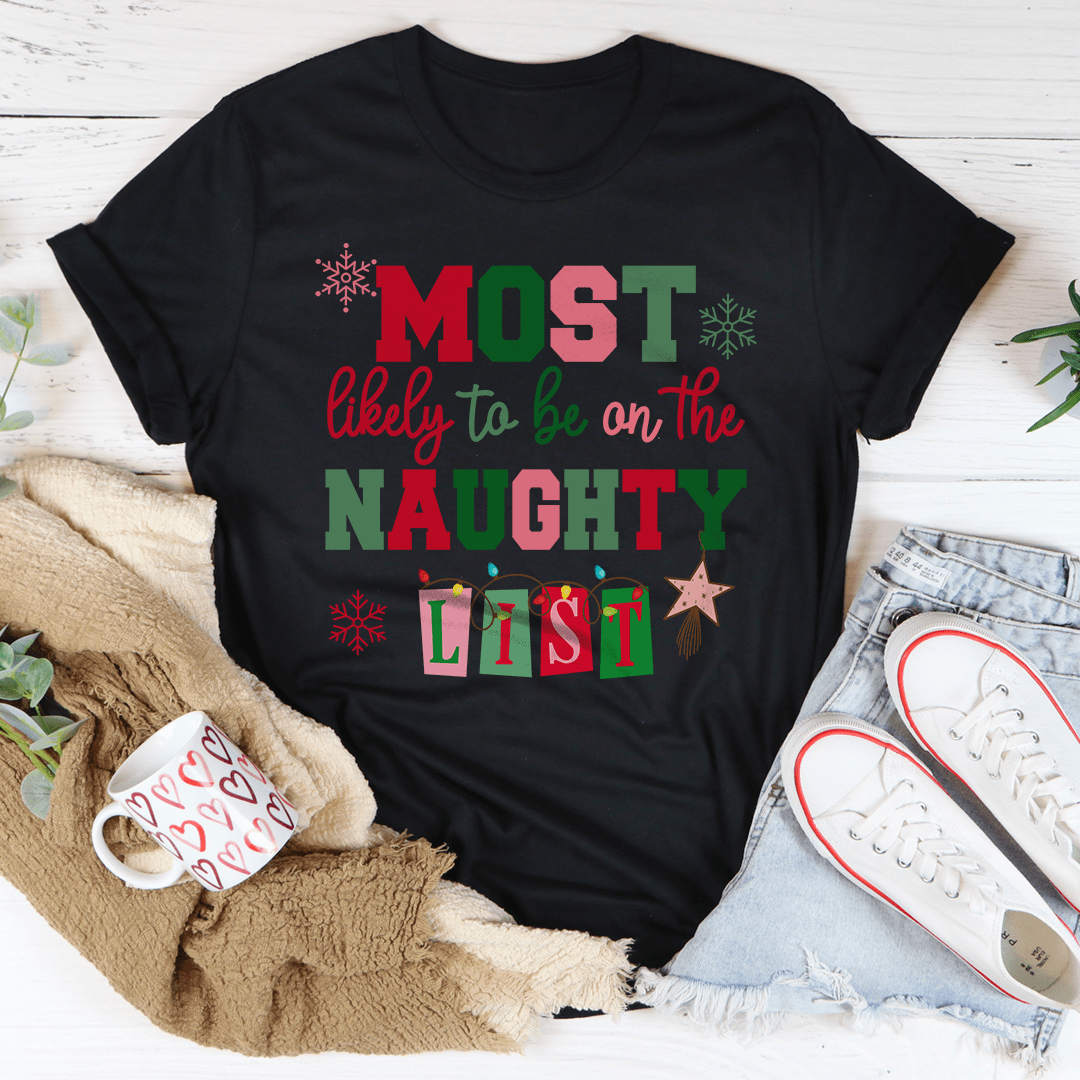 Most Likely To Be On The Naughty List Tee shopmerchmallow Most Likely To Be On The Naughty List Tee