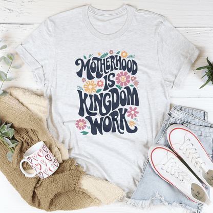 Motherhood Is Kingdom Work Tee shopmerchmallow Motherhood Is Kingdom Work Tee