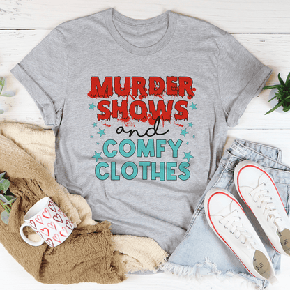 Murder Shows And Comfy Clothes Tee shopmerchmallow Murder Shows And Comfy Clothes Tee