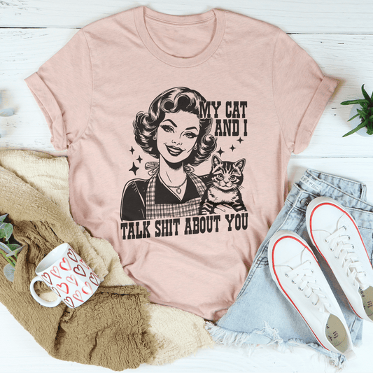 My Cat And I Talk Shit About You Tee shopmerchmallow My Cat And I Talk Shit About You Tee