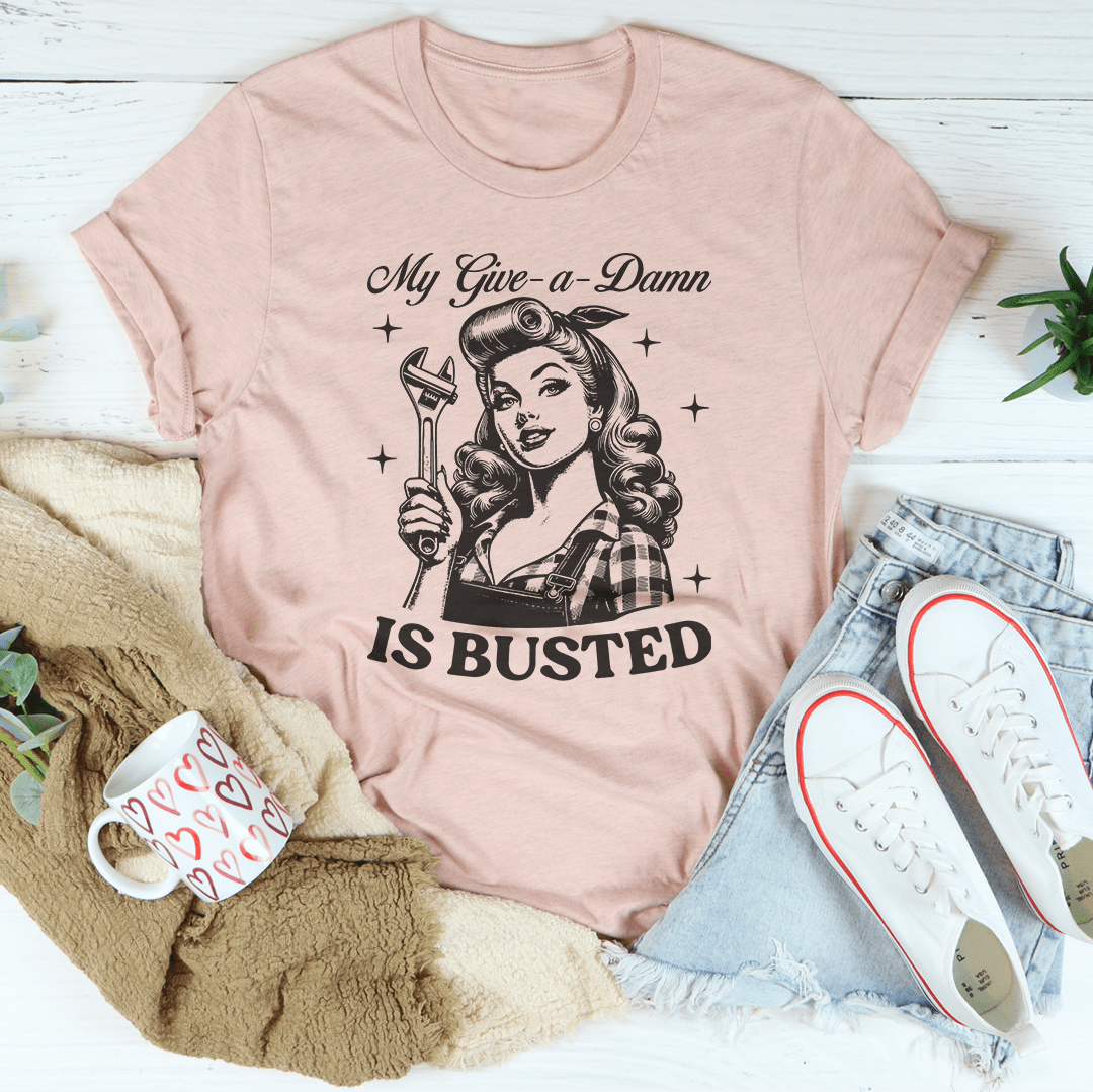 My Give A Damn Is Busted Tee shopmerchmallow My Give A Damn Is Busted Tee