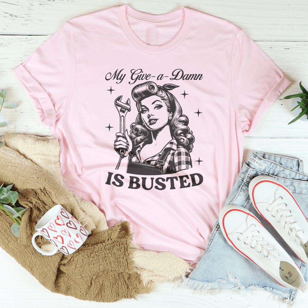 My Give A Damn Is Busted Tee shopmerchmallow My Give A Damn Is Busted Tee