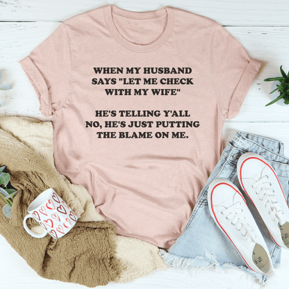 My Husband Just Putting The Blame On Me Tee shopmerchmallow My Husband Just Putting The Blame On Me Tee