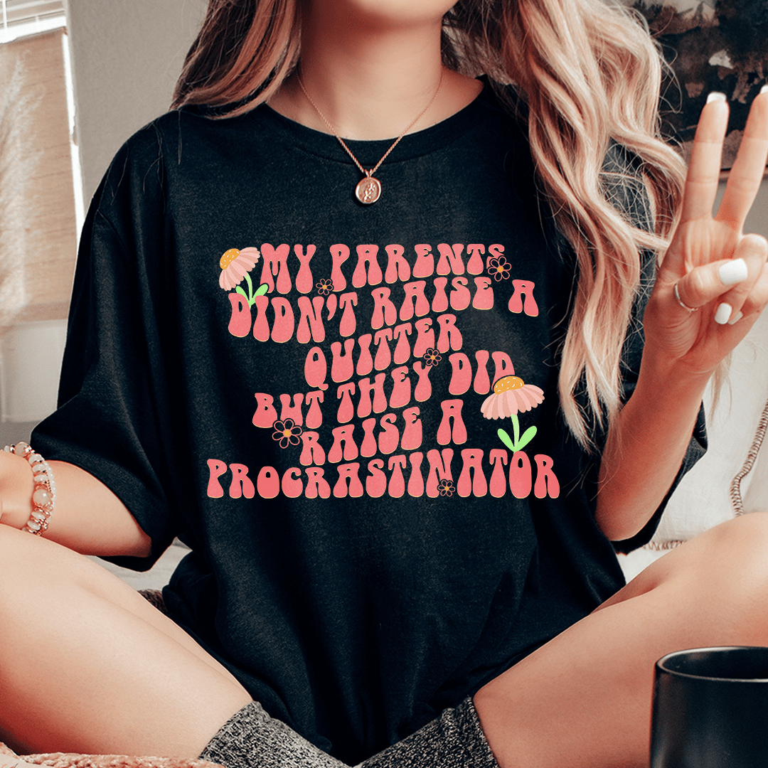 My Parents Didn't Raise A Quitter Tee shopmerchmallow My Parents Didn't Raise A Quitter Tee