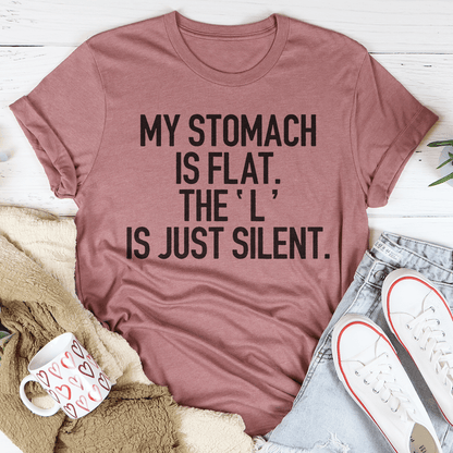 My Stomach Is Flat The L Is Just Silent Tee shopmerchmallow My Stomach Is Flat The L Is Just Silent Tee