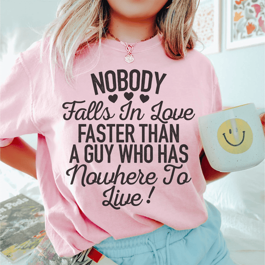Nobody Falls In Love Faster Tee shopmerchmallow Nobody Falls In Love Faster Tee
