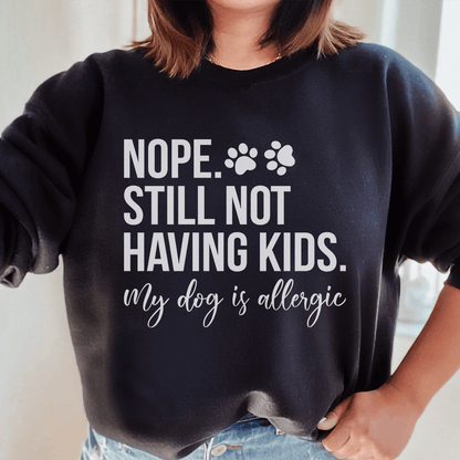 Nope Still Not Having Kids shopmerchmallow Nope Still Not Having Kids