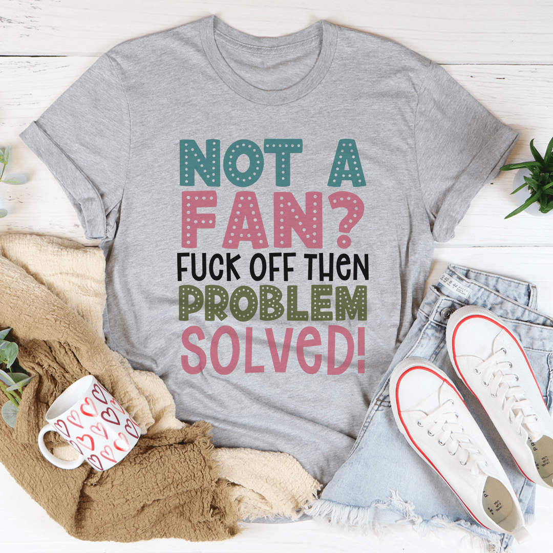 Not A Fan Tee shopmerchmallow Not A Fan Tee