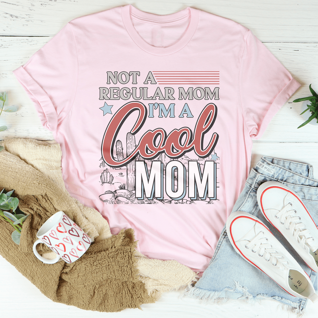 Not A Regular Mom I'm A Cool Mom Tee shopmerchmallow Not A Regular Mom I'm A Cool Mom Tee