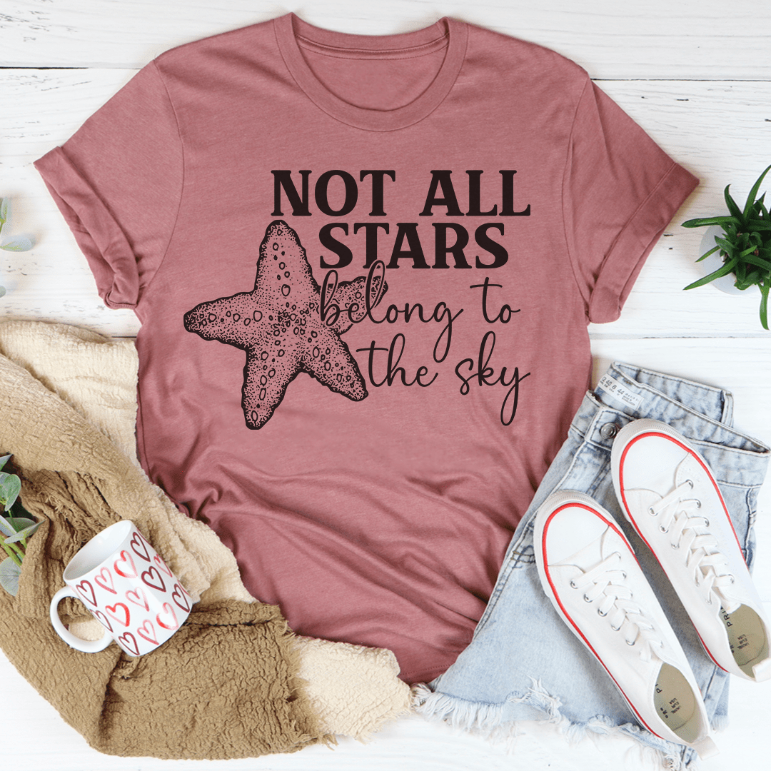 Not All Stars Belong To The Sky Tee shopmerchmallow Not All Stars Belong To The Sky Tee
