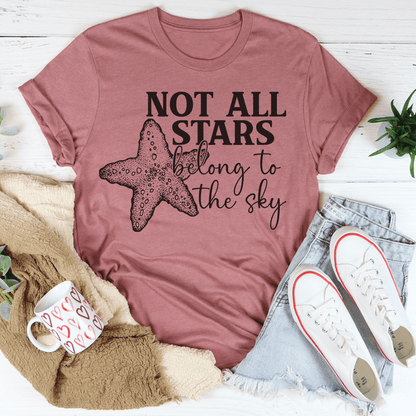 Not All Stars Belong To The Sky Tee shopmerchmallow Not All Stars Belong To The Sky Tee