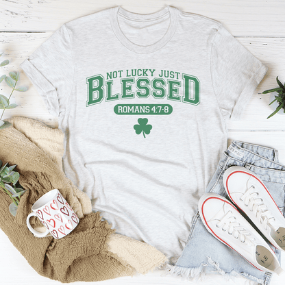 Not Lucky Just Blessed Romans 47 8 shopmerchmallow Not Lucky Just Blessed Romans 47 8