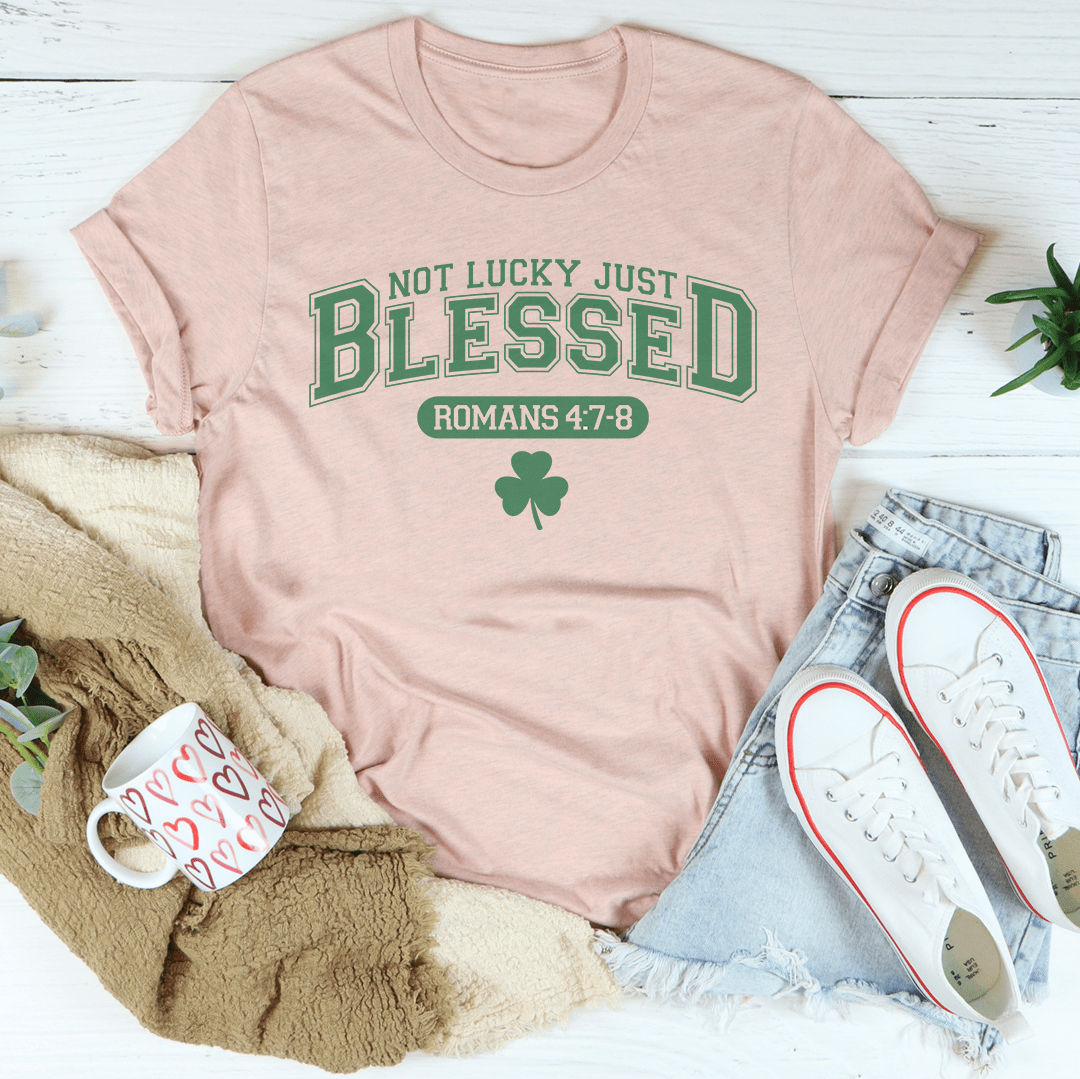Not Lucky Just Blessed Romans 47 8 shopmerchmallow Not Lucky Just Blessed Romans 47 8