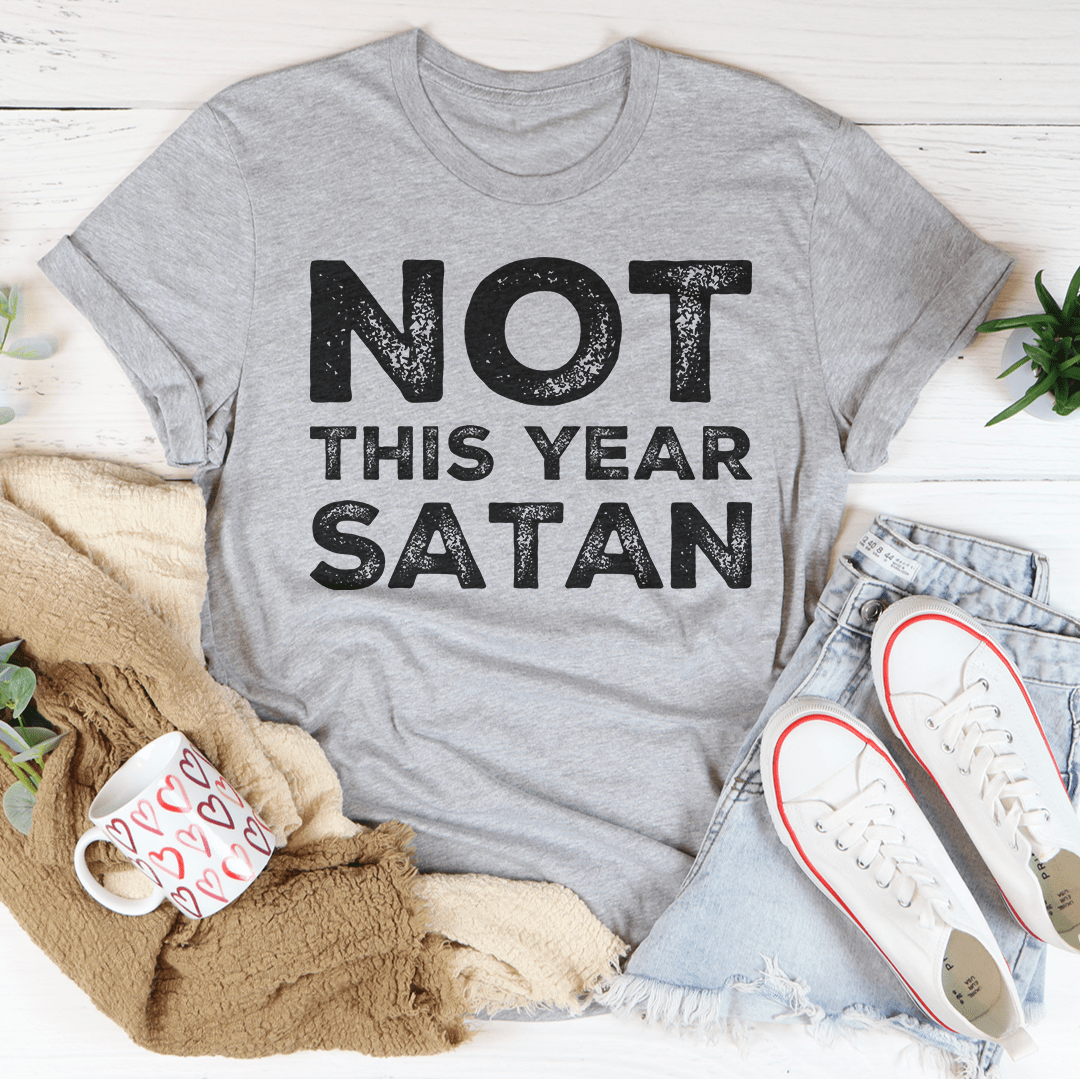 Not This Year Satan Tee shopmerchmallow Not This Year Satan Tee