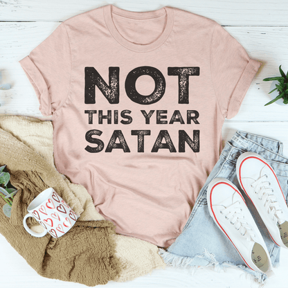 Not This Year Satan Tee shopmerchmallow Not This Year Satan Tee