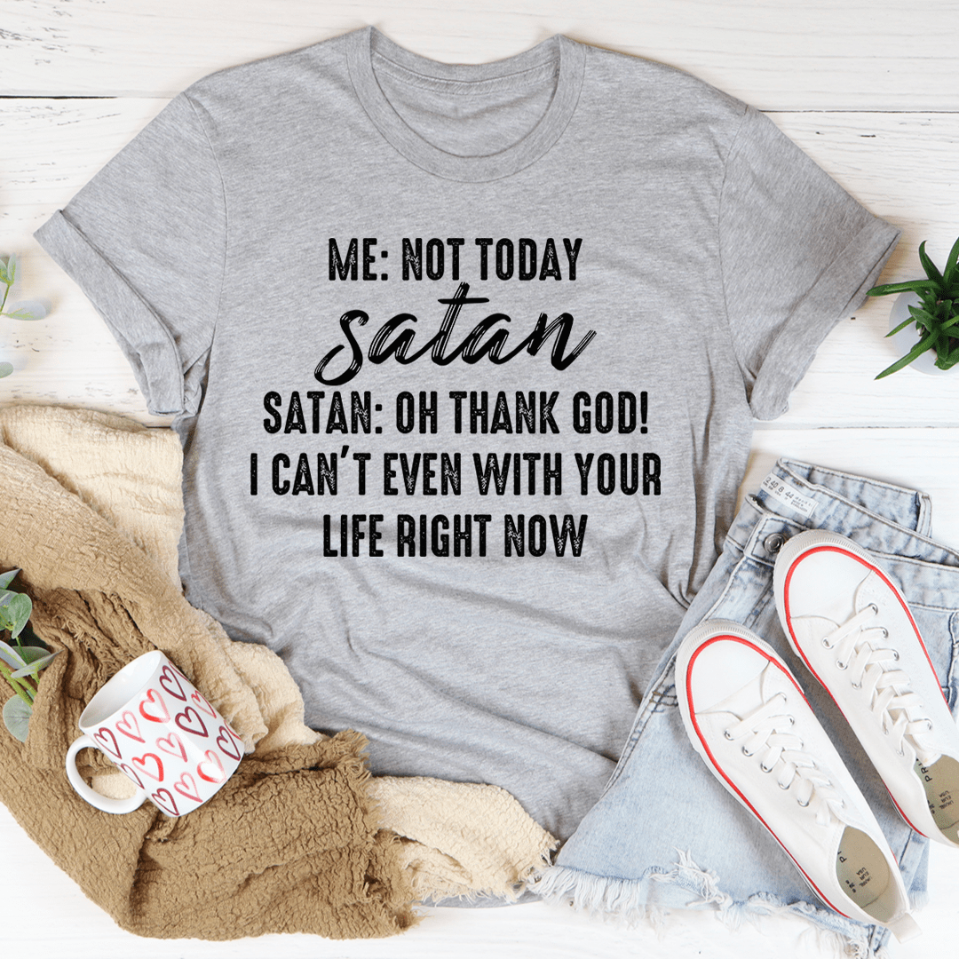 Not Today Satan Tee shopmerchmallow Not Today Satan Tee