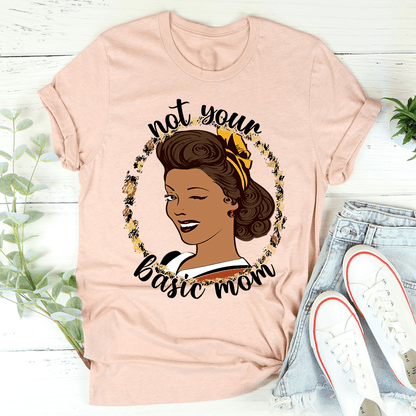 Not Your Basic Mom Tee shopmerchmallow Not Your Basic Mom Tee