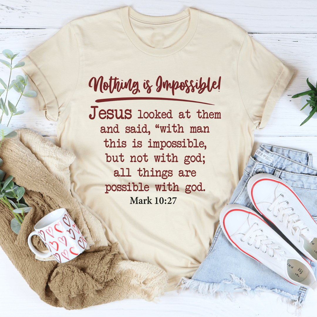 Nothing Is Impossible Tee shopmerchmallow Nothing Is Impossible Tee