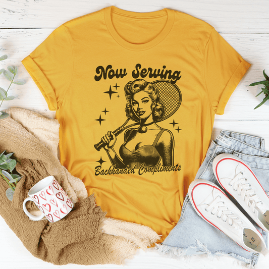 Now Serving Backhanded Compliments Tee shopmerchmallow Now Serving Backhanded Compliments Tee