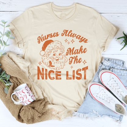 Nurses Always Make The Nice List Tee