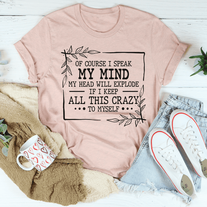 Of Course I Speak My Mind Tee shopmerchmallow Of Course I Speak My Mind Tee