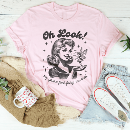 Oh Look My Give A F* Fairy Has Died Tee shopmerchmallow Oh Look My Give A F* Fairy Has Died Tee
