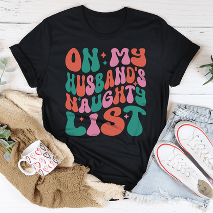 On My Husband's Naughty List Tee shopmerchmallow On My Husband's Naughty List Tee