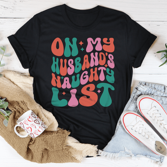 On My Husband's Naughty List Tee shopmerchmallow On My Husband's Naughty List Tee