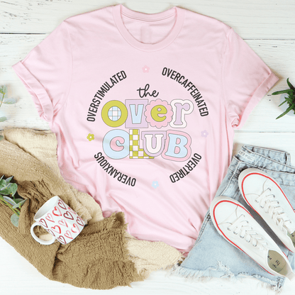 Overstimulated Overcaffeinated Overtired Overanxious Tee shopmerchmallow Overstimulated Overcaffeinated Overtired Overanxious Tee