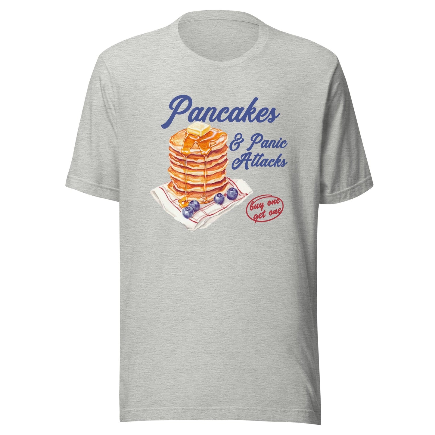 Pancakes And Panic Attacks Tee