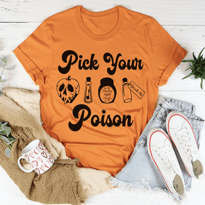 Pick Your Poison Tee shopmerchmallow Pick Your Poison Tee