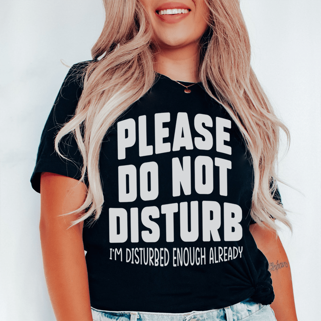 Please Do Not Disturb Tee shopmerchmallow Please Do Not Disturb Tee