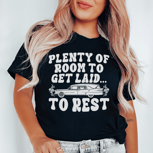 Plenty Of Room To Get Laid To Rest Tee shopmerchmallow Plenty Of Room To Get Laid To Rest Tee