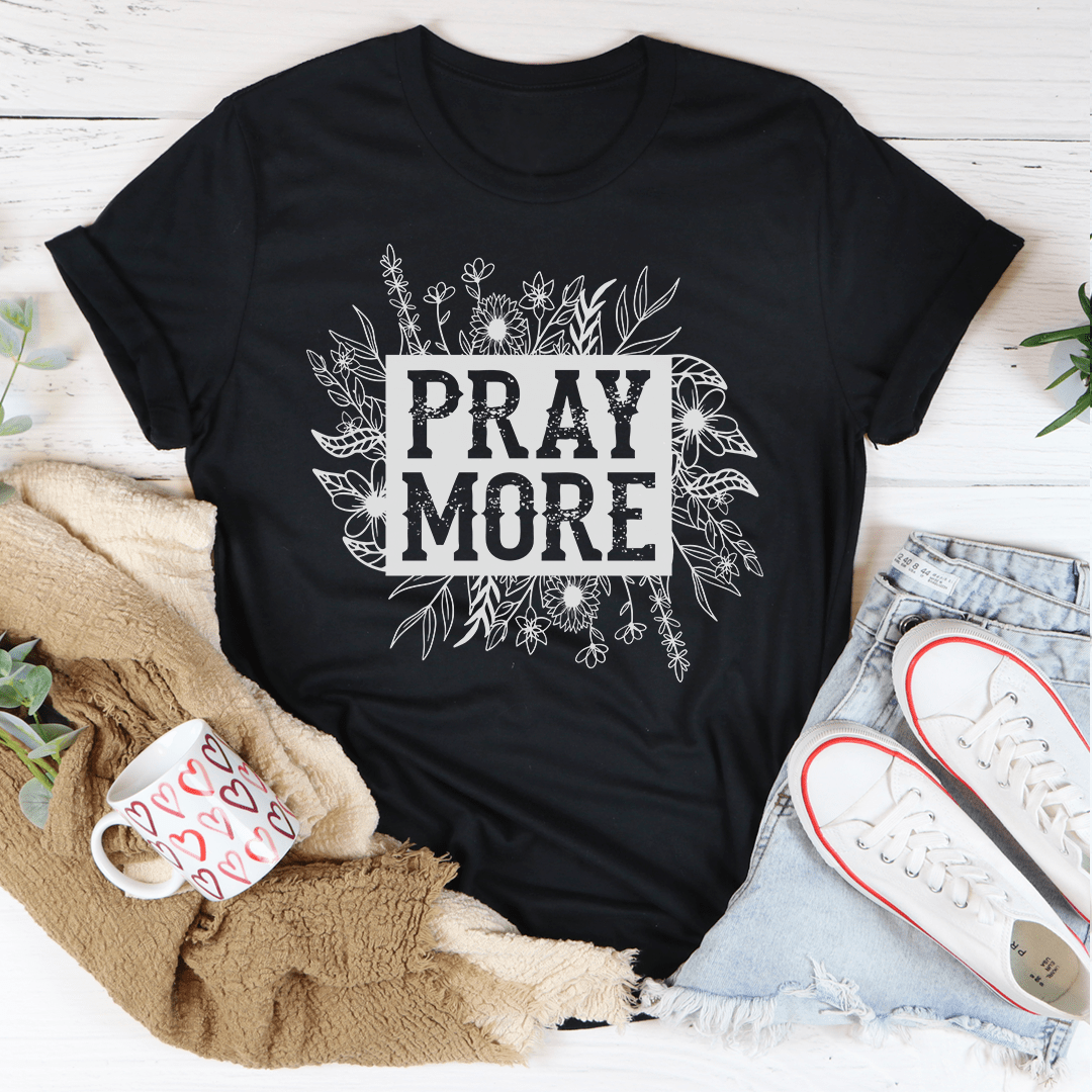 Pray More Floral Tee shopmerchmallow Pray More Floral Tee