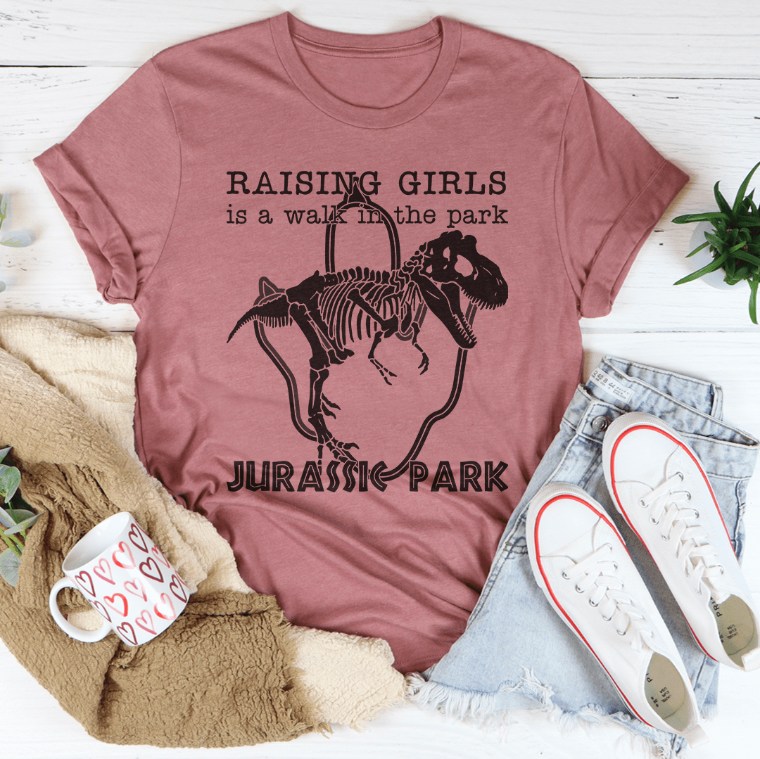 Raising Girls Is A Walk In The Park Tee shopmerchmallow Raising Girls Is A Walk In The Park Tee