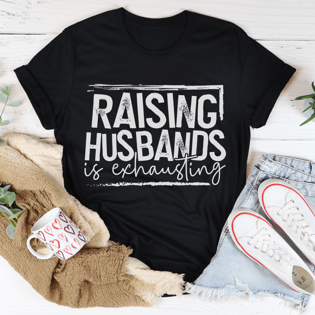 Raising Husbands Is Exhausting Tee shopmerchmallow Raising Husbands Is Exhausting Tee