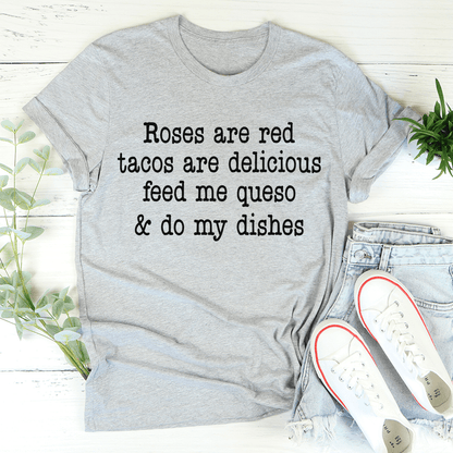 Roses Are Red Tacos Are Delicious Tee