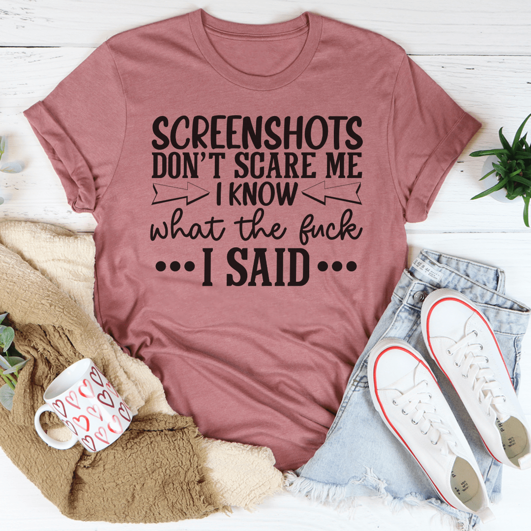 Screenshots Don't Scare Me Tee shopmerchmallow Screenshots Don't Scare Me Tee
