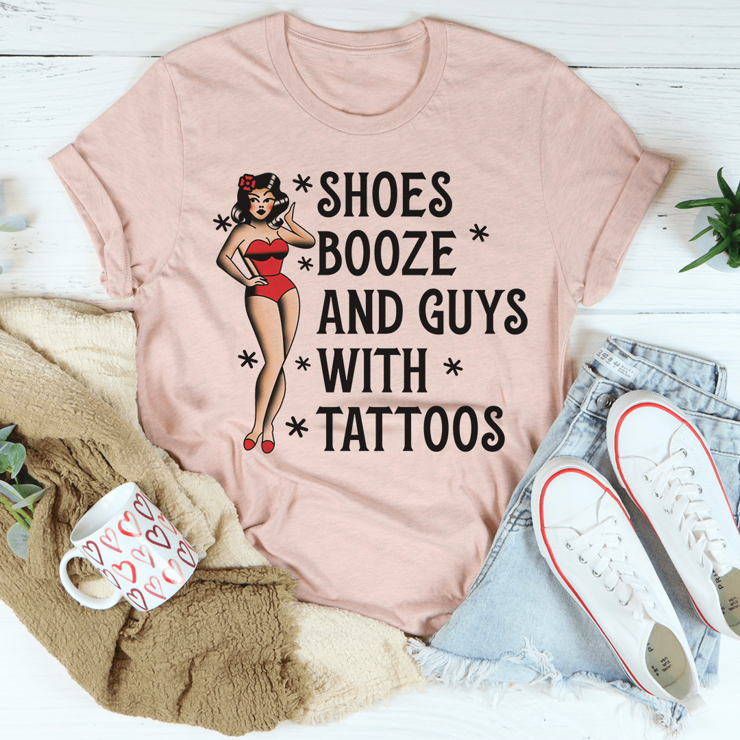 Shoes Booze And Guys With Tattoos Tee shopmerchmallow Shoes Booze And Guys With Tattoos Tee