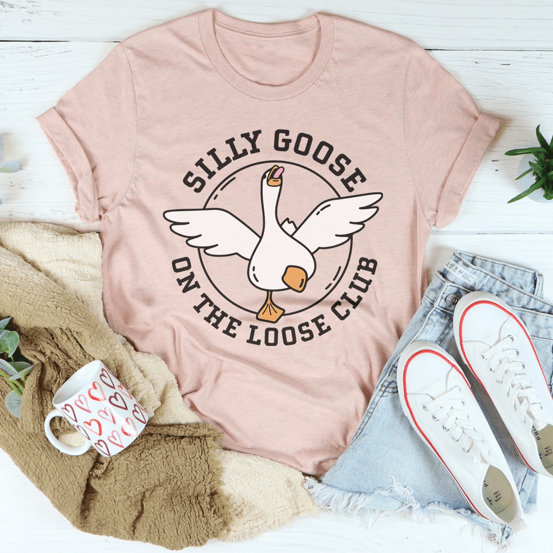 Silly Goose On The Loose Club Tee shopmerchmallow Silly Goose On The Loose Club Tee