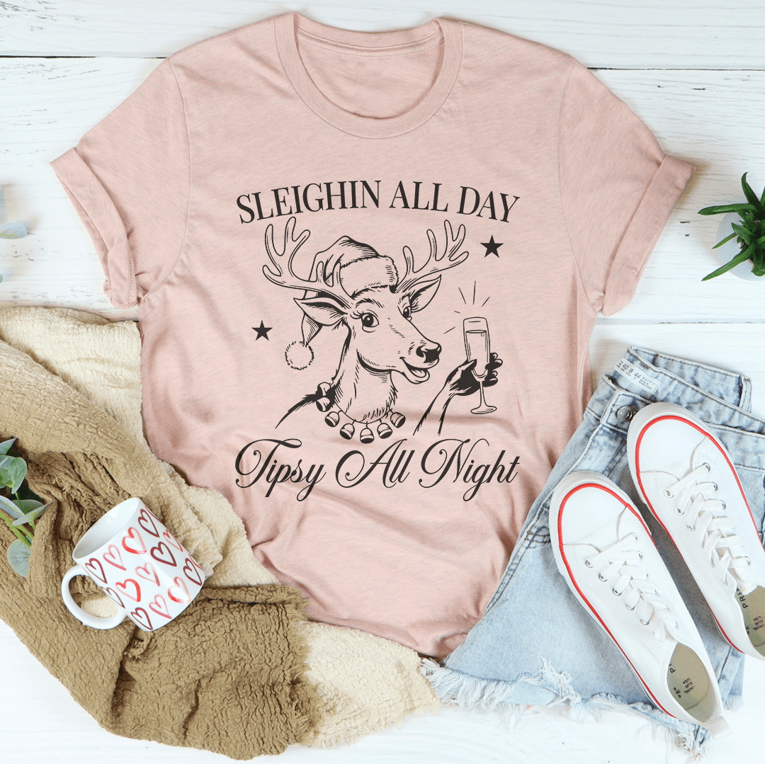 Sleighin All Day Tipsy All Night Tee shopmerchmallow Sleighin All Day Tipsy All Night Tee