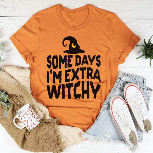 Some Days I'm Extra Witchy Tee shopmerchmallow Some Days I'm Extra Witchy Tee