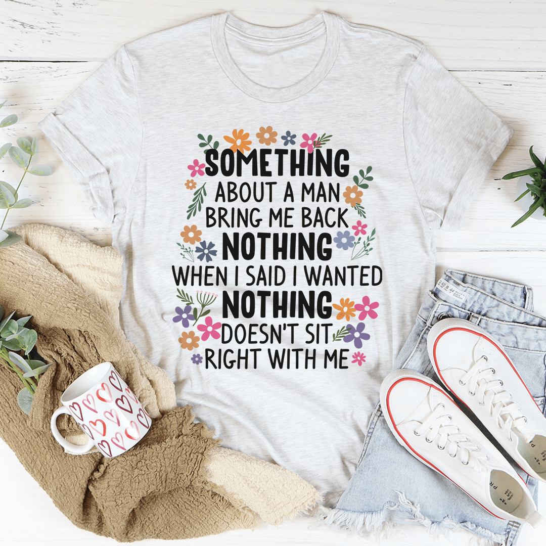 Something About A Man Tee shopmerchmallow Something About A Man Tee