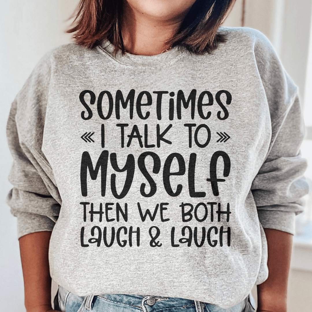Sometimes I Talk to Myself shopmerchmallow Sometimes I Talk to Myself