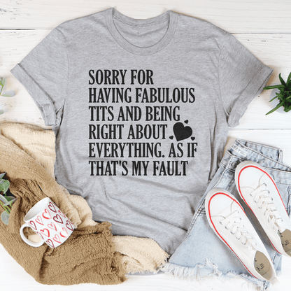 Sorry For Being Right About Everything Tee shopmerchmallow Sorry For Being Right About Everything Tee