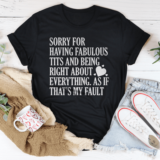 Sorry For Being Right About Everything Tee shopmerchmallow Sorry For Being Right About Everything Tee