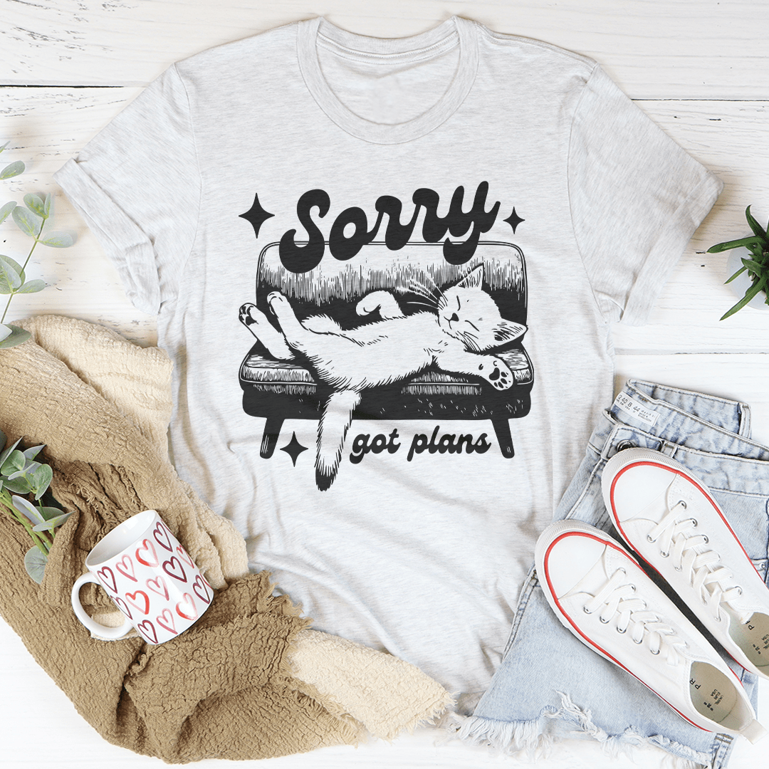 Sorry got plans Tee shopmerchmallow Sorry got plans Tee