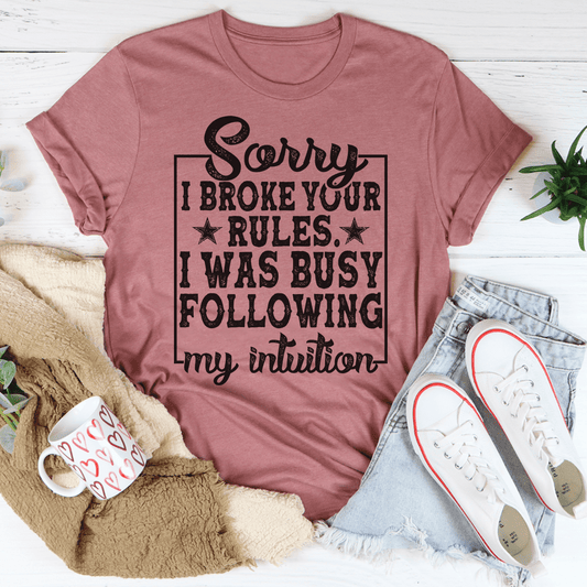 Sorry I Broke Your Rules Tee shopmerchmallow Sorry I Broke Your Rules Tee