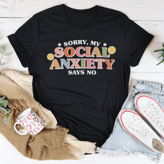 Sorry My Social Anxiety Says No Tee shopmerchmallow Sorry My Social Anxiety Says No Tee