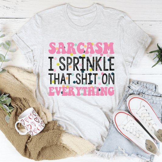 Sprinkle Sarcasm On Everything T-Shirt shopmerchmallow Sprinkle Sarcasm On Everything T-Shirt